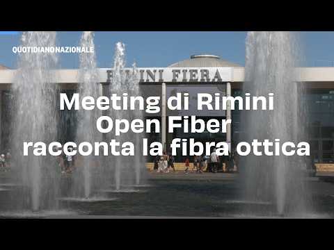 Meeting di Rimini, Open Fiber racconta la fibra ottica