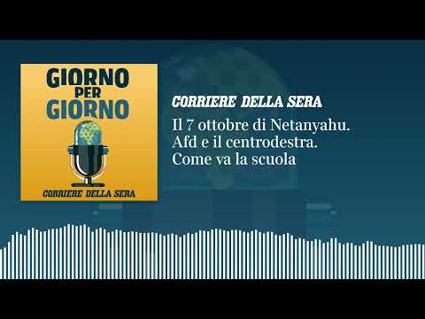 Ep. del 9/09/2026 | Il 7 ottobre di Netanyahu. Afd e il centrodestra. Come va la scuola