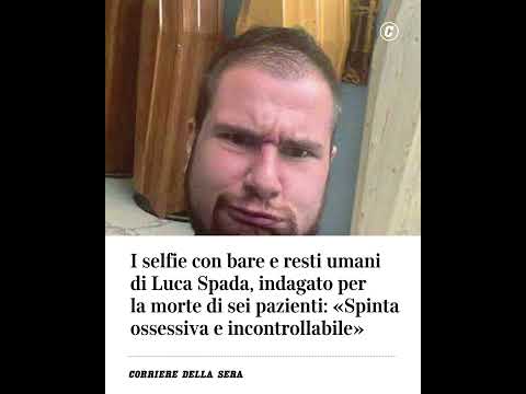 I selfie con bare e resti umani di Luca Spada, indagato per la morte di sei pazienti