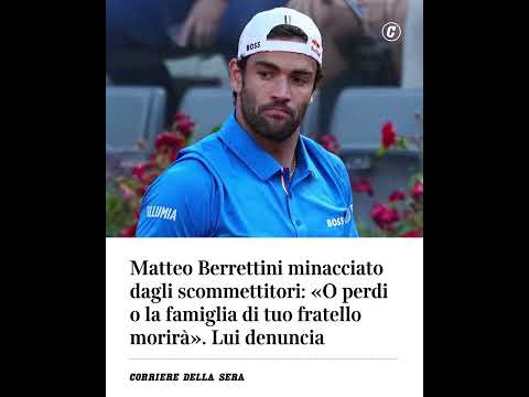 Matteo Berrettini minacciato dagli scommettitori: “O perdi o la famiglia di tuo fratello morirà”