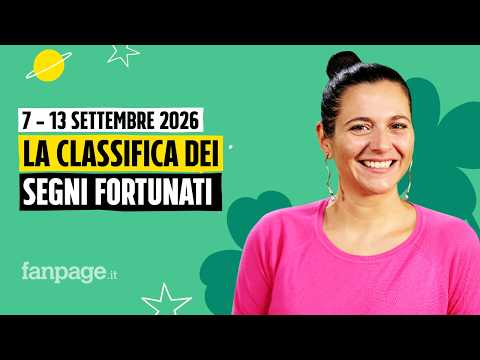 I segni più fortunati nell’oroscopo della settimana dal 7 al 13 settembre 2026, la classifica