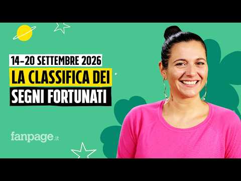 I segni più fortunati nell’oroscopo della settimana dal 14 al 20 settembre 2026, la classifica